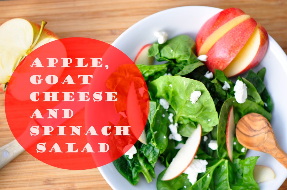 Apple, Goat Cheese and Spinach Salad